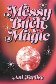 Messy bitch magic cover image