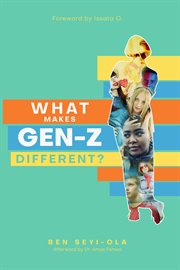 What makes gen z different? cover image