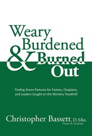 Weary, burdened & burned out cover image