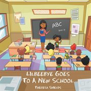 Lilbeebye goes to a new school cover image
