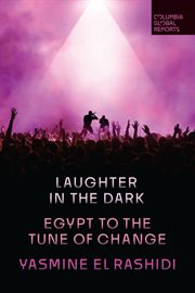 Laughter in the Dark : Egypt to the Tune of Change cover image
