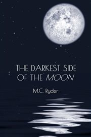 The darkest side of the moon cover image