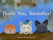 Thank you, saveafox! cover image