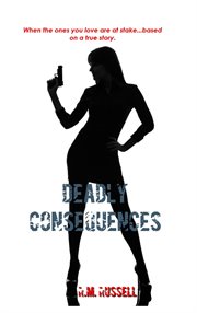 Deadly consequences cover image