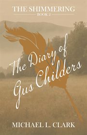 The diary of gus childers cover image