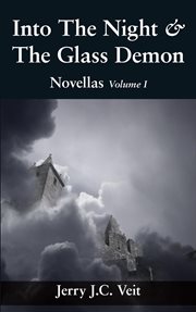 Into the night & the glass demon, volume i cover image