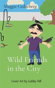Wild Friends in the City cover image