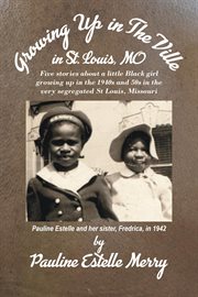 Growing up in the ville in st louis, mo cover image
