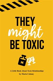 They might be toxic cover image
