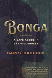 Bonga : A Safe Abode in the Wilderness cover image