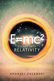 E=mc² : Escape into Relativity cover image