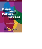 Once and future lovers : a collection of short fiction cover image