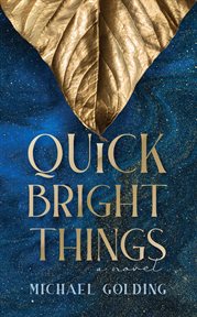 Quick bright things cover image