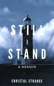 Still I Stand : A Memoir cover image