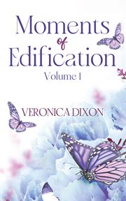 Moments of Edification, Volume 1. Volume 1 cover image