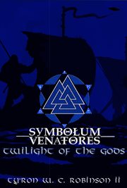 Symbolum venatores : Twilight of the Gods cover image