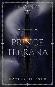 The Prince of Terrana : Heirs of Esran cover image