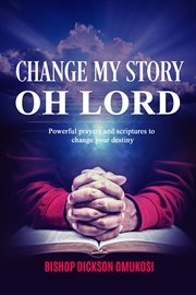 Change my story oh lord cover image