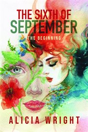 The sixth of september the beginning : the beginning cover image