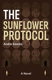 The Sunflower Protocol : A Novel cover image
