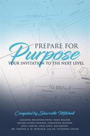 Prepare for purpose : Your Invitation to the Next Level cover image
