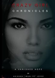 Crazy girl chronicles : A Vanished Hope cover image