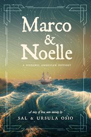 Marco & noelle : A Hispanic American Odyssey cover image