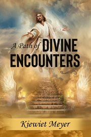 A path of divine encounters cover image