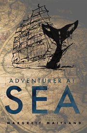 Adventurer At Sea : On the Edge of Freedom cover image