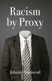 Racism by Proxy cover image