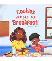 Cookies Are Not for Breakfast! cover image