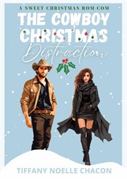 The Cowboy Christmas Distraction cover image