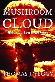 Mushroom Cloud : First Strike cover image
