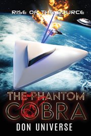 Rise of the Source : The Phantom Cobra cover image