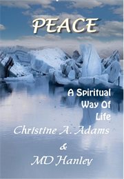 Peace : A Spiritual Way of Life cover image