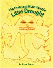 The Great and Most Horrible Little Drought cover image
