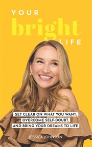Your bright life cover image