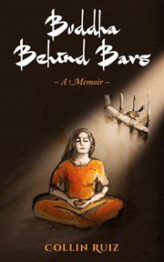 Buddha behind bars : a memoir cover image