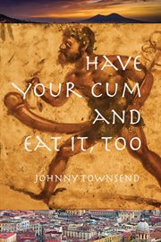 Have your cum and eat it, too cover image