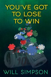 You've Got to Lose to Win cover image