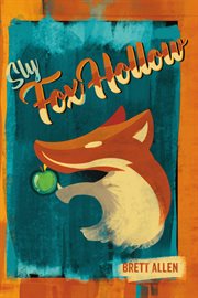 Sly Fox Hollow : A Novel cover image