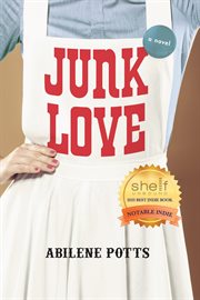 Junk Love : A Novel cover image