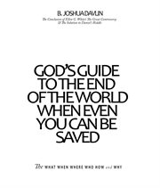 God's Guide to the End of the World : When Even You Can Be Saved cover image