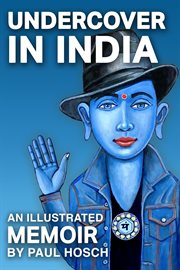 Undercover in India : A Memoir cover image
