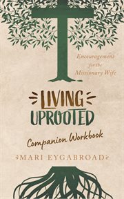 Living uprooted companion workbook cover image
