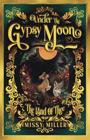 Under the Gypsy Moon : the land of Thee cover image