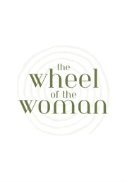 The Wheel of the Woman cover image