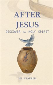 After Jesus : discover the Holy Spirit cover image