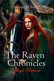 The Raven Chronicles : Magic Reborn cover image