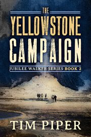 The Yellowstone Campaign cover image